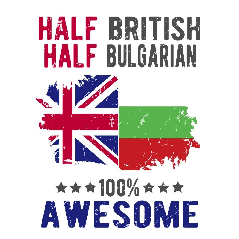 Half British Half Bulgarian