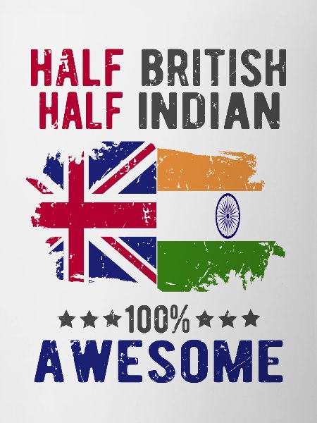 Half British Half Indian