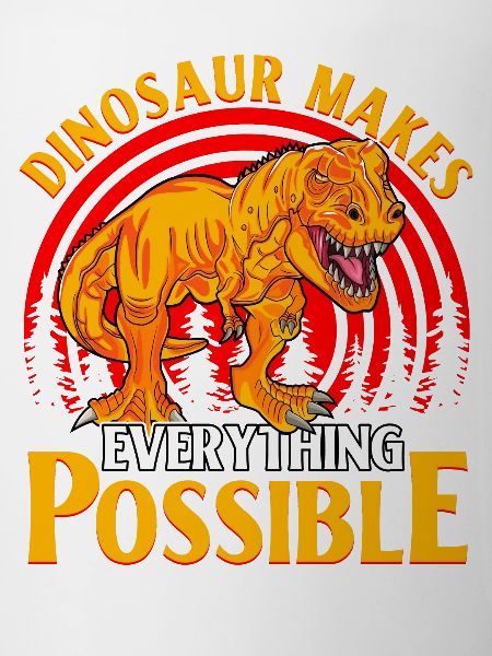 Dinosaur makes everything possible