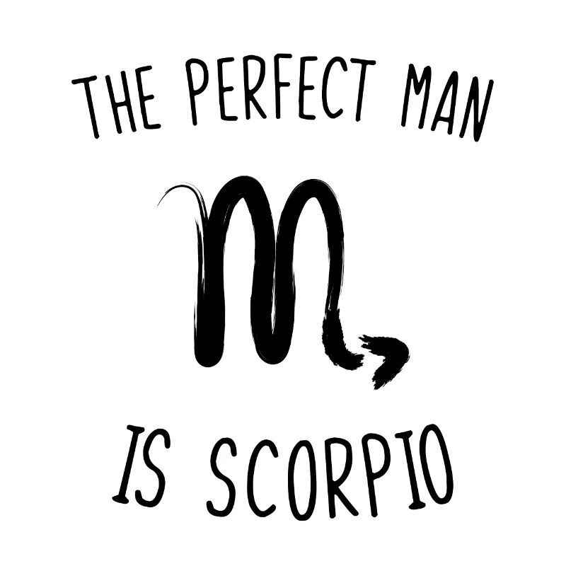 The perfect man is scorpio