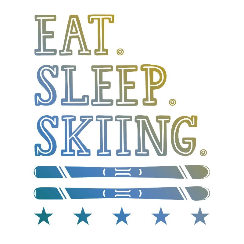 Eat Sleep Skiing