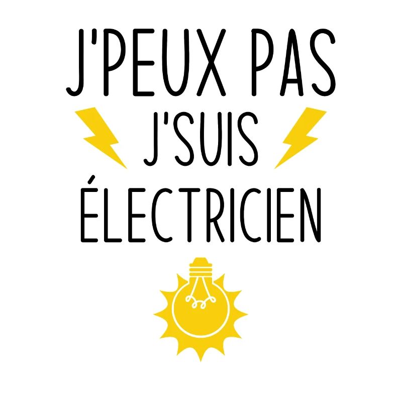 J'peux pas j'suis électricien