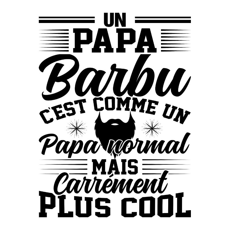 Un papa barbu c'est comme un papa normal