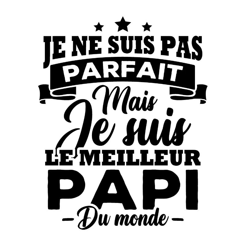 Je ne suis pas parfait meilleur papi du monde