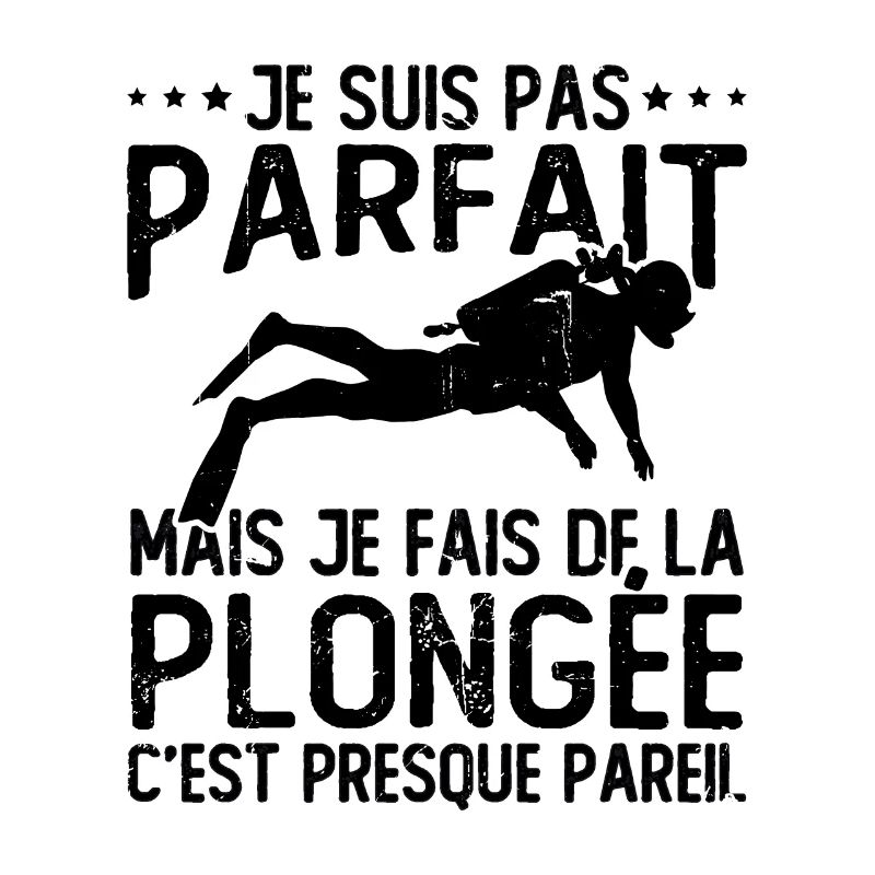 Pas parfait mais je fais de la plongée
