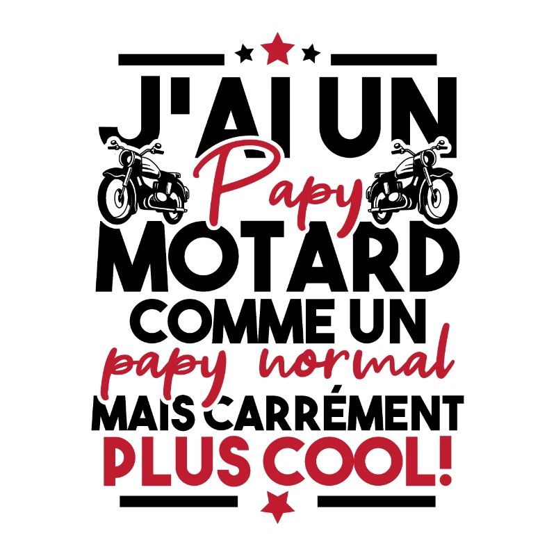 J ai un papy motard comme un papy normal