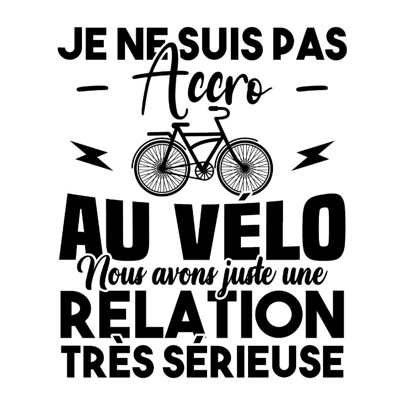 Je ne suis pas accro au vélo