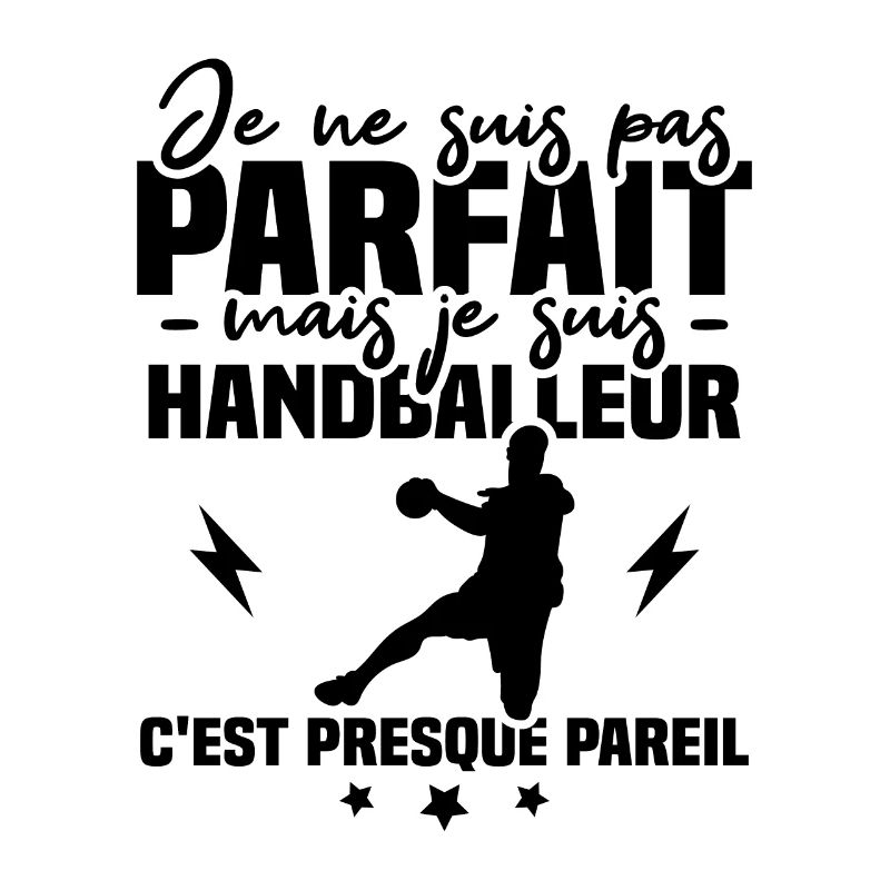 Pas parfait mais handballeur