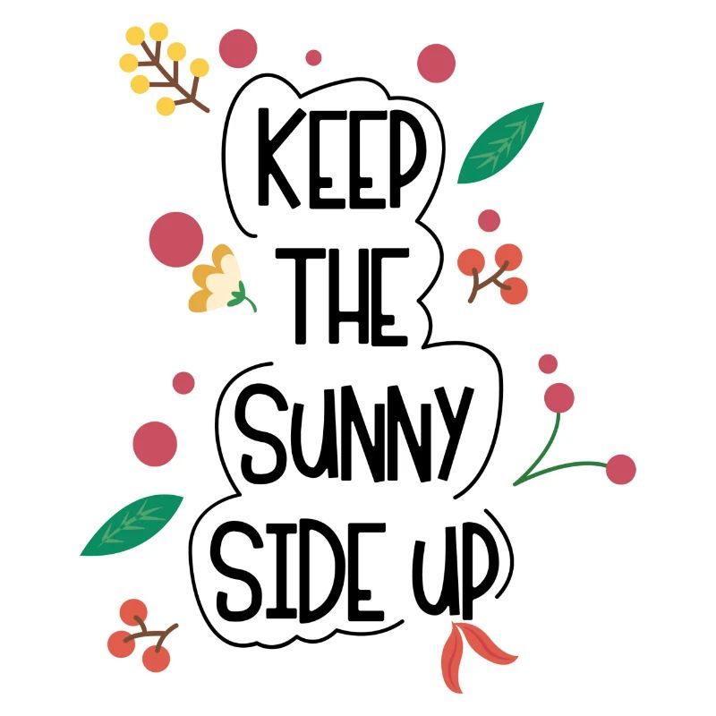 Keep The Sunny Side UP