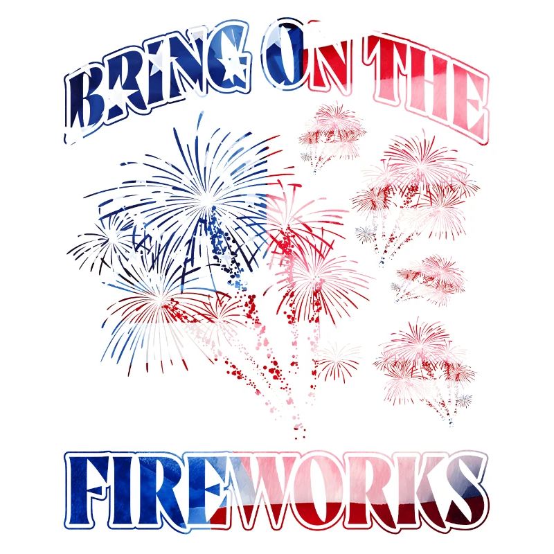 Bring on the Fireworks