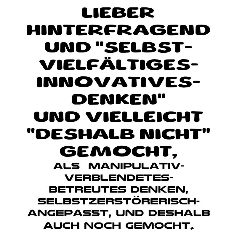 lieber hinterfragend