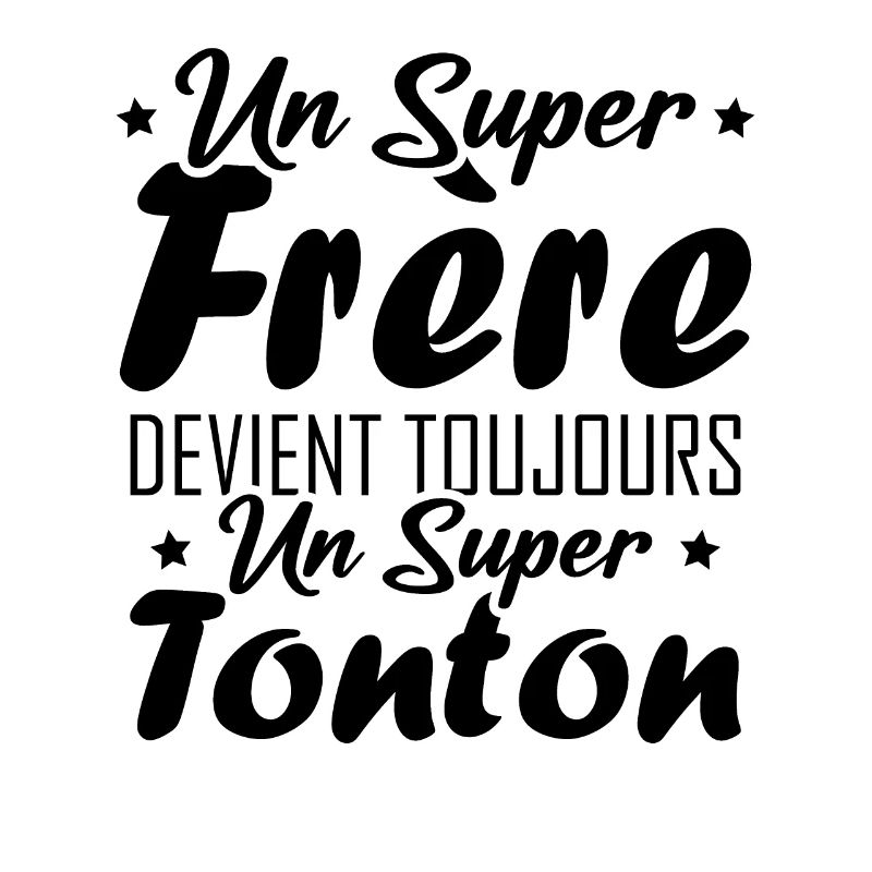 Un super frère devient toujours un super tonton