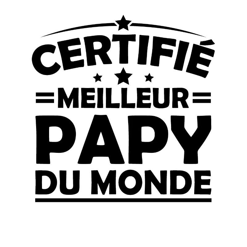 Certifié Meilleur Papy du Monde