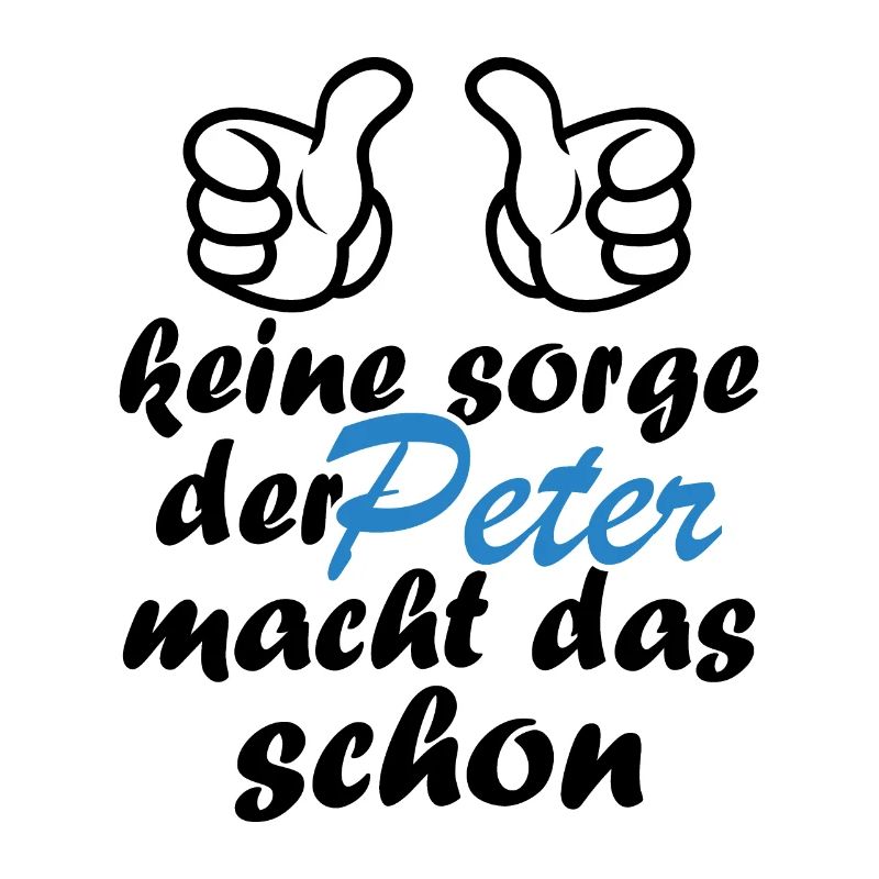 Der peter macht das schon