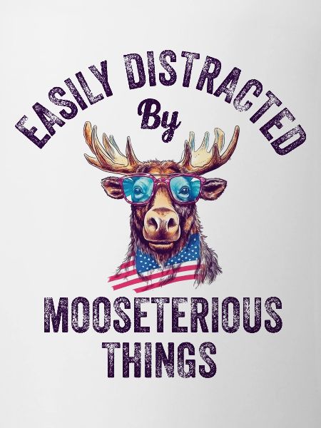 Easily Distracted Funny Moose Moose