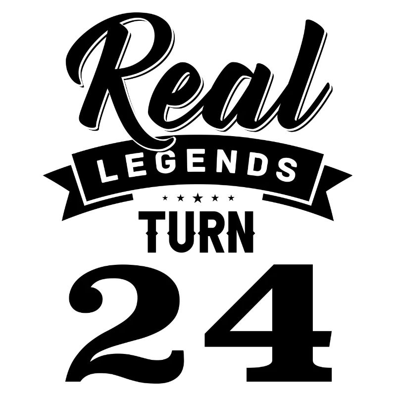 Echte Legenden werden 24, 24 Geburtstag