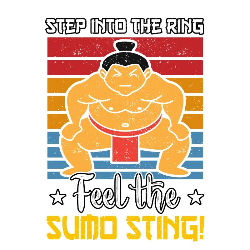 Step into the Ring feel the Sumo Sting