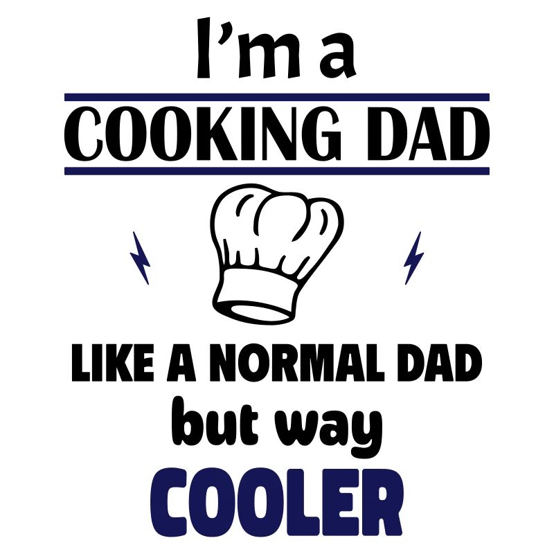 Ich bin ein Koch Papa
