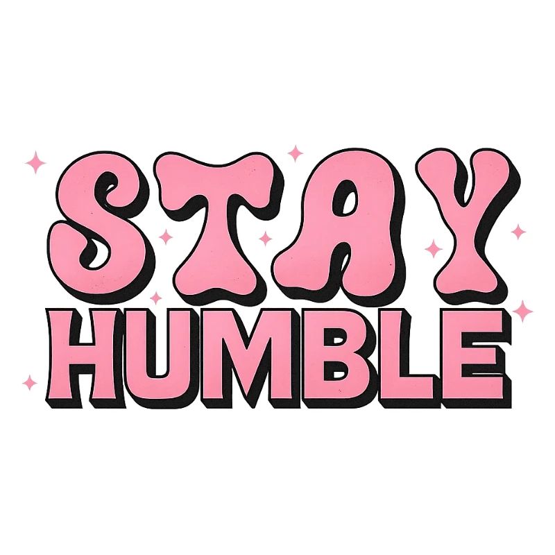 Stay Humble Pink Bubble Font