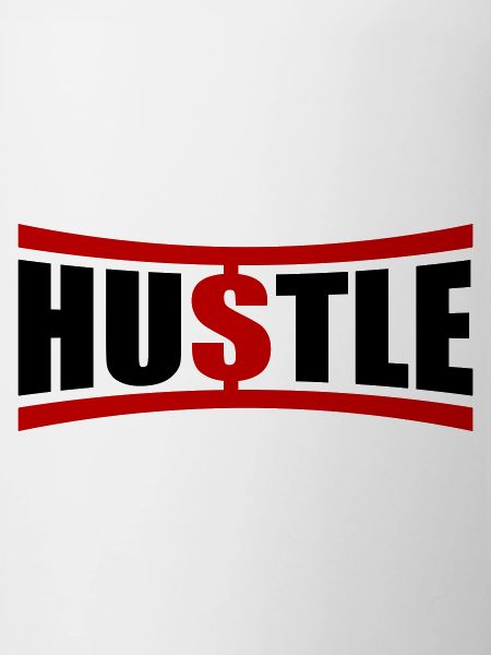 Hustle Saying