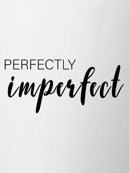 perfectly imperfect