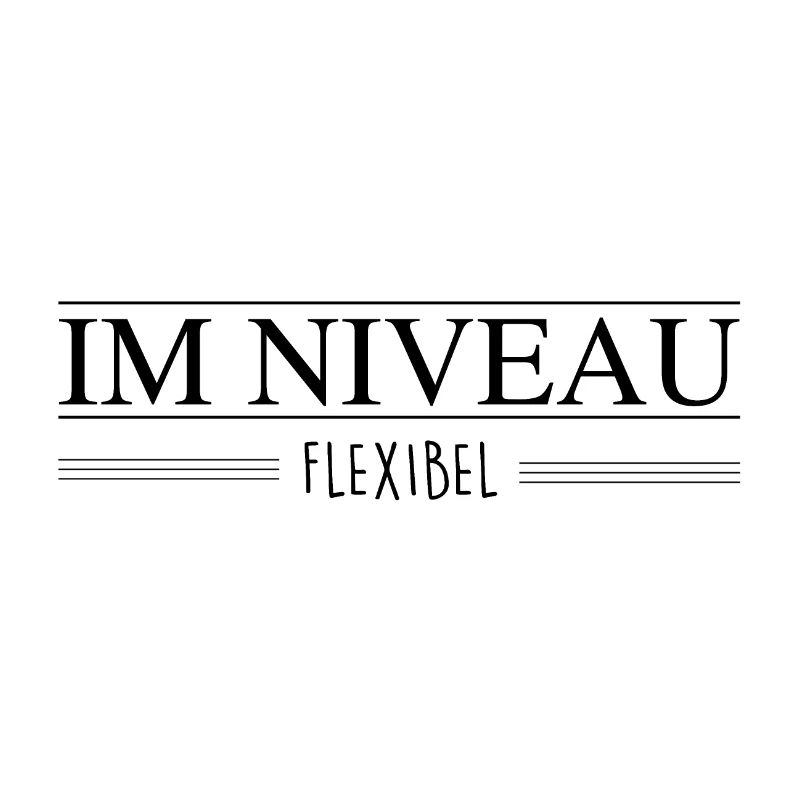 Im Niveau flexibel