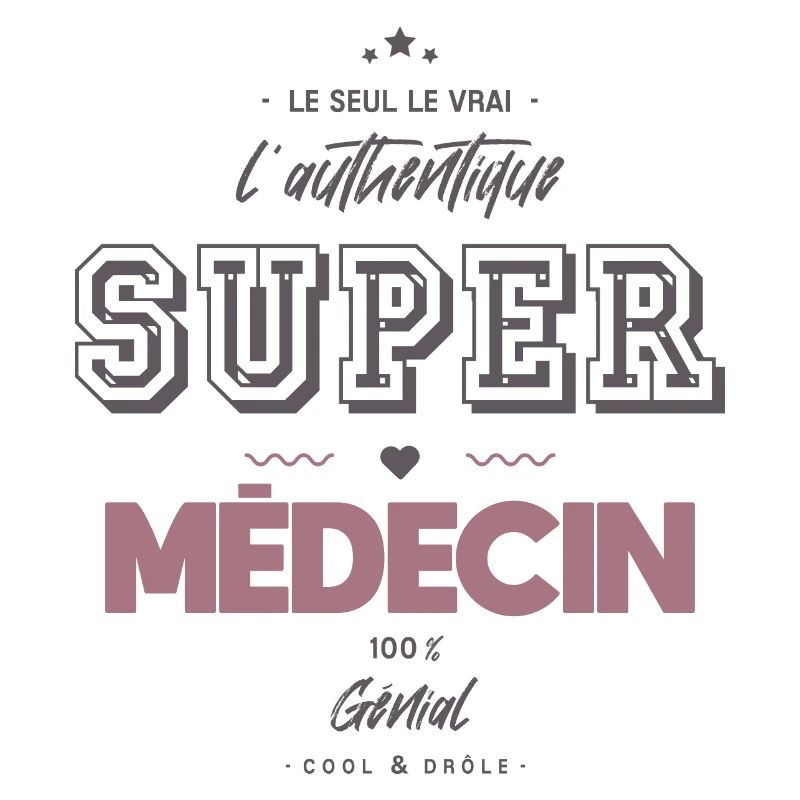 L authentique super médecin