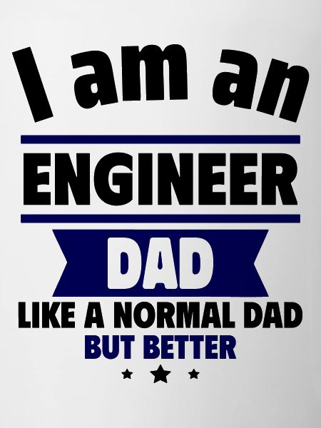 Dad Engineer, Father's Day Gift