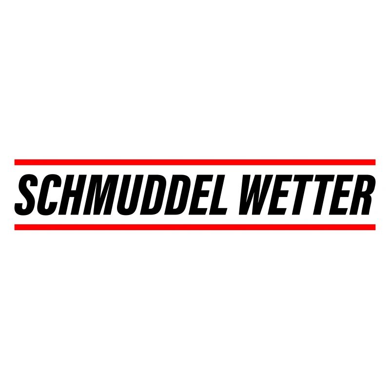 Schmuddel Wetter