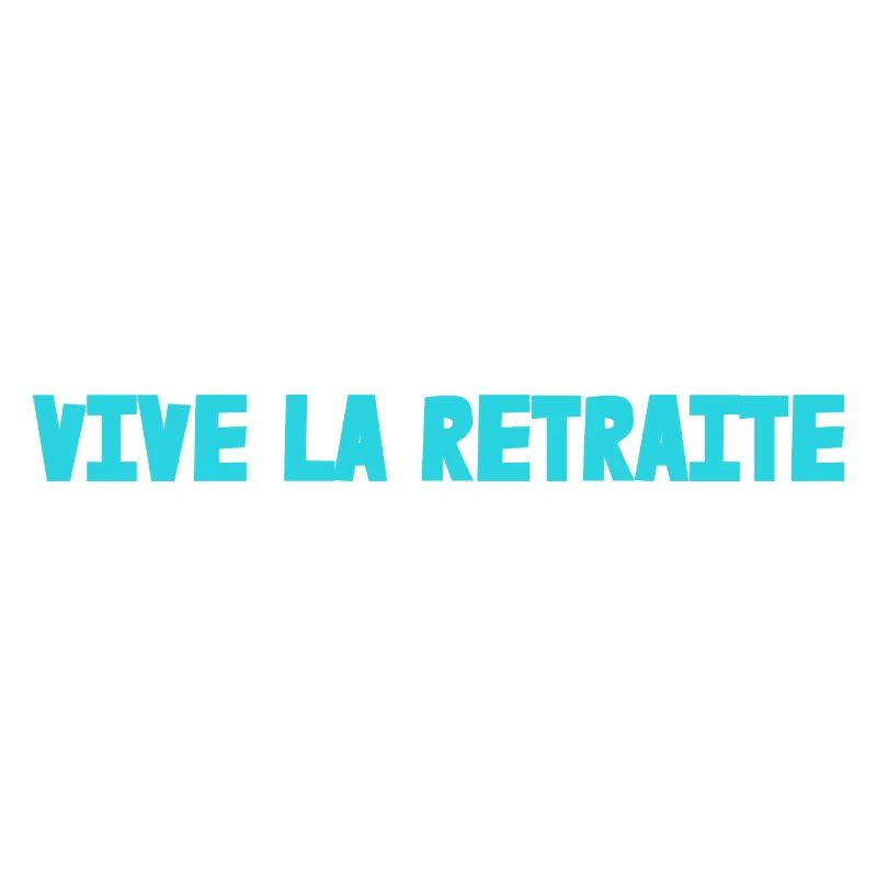 RETRAITE. BONNE RETRAITE. JOYEUSE RETRAITE