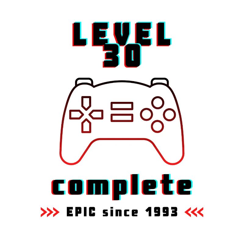Level 30 complete - 30. Geburtstag Motto Gaming