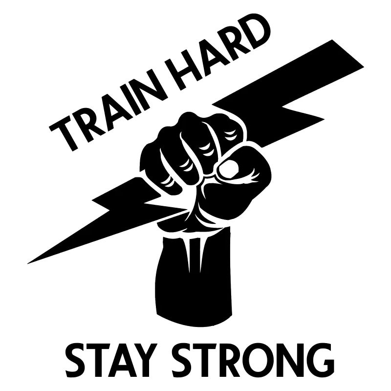 train hard - stay strong