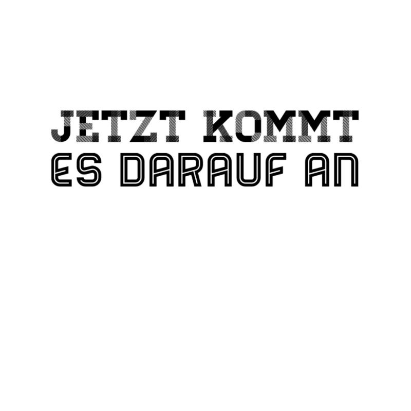 jetzt wird es wichtig