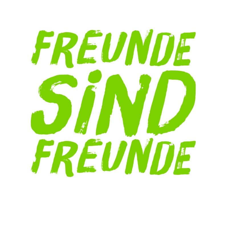 Freunde sind toll