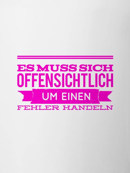 augenscheinlich ein Fehler