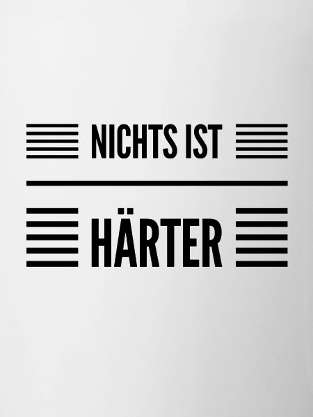 was könnte härter sein