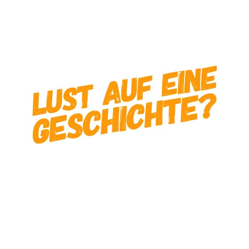 Geschichte?