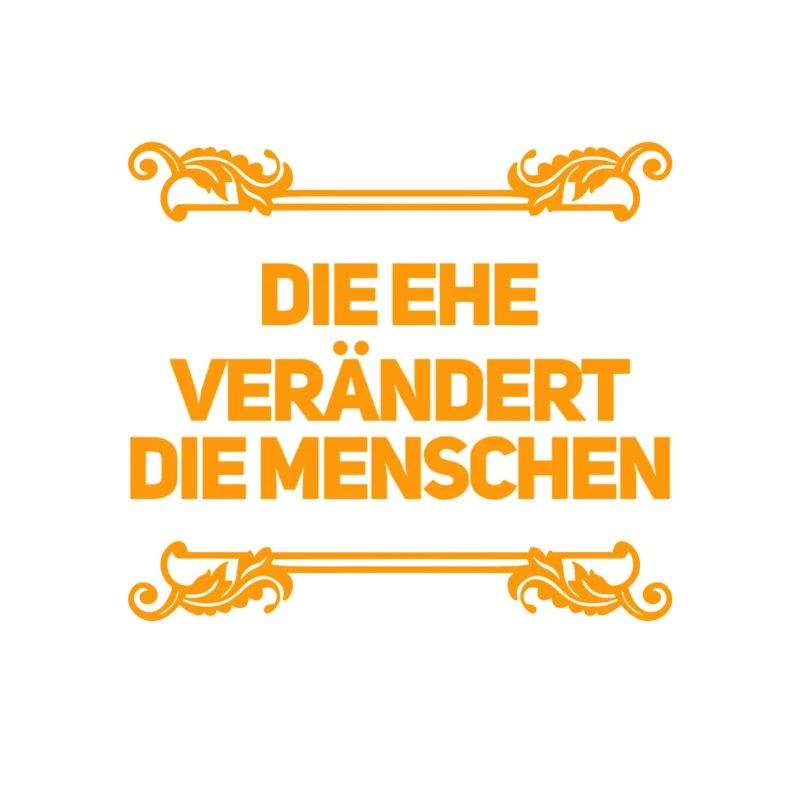 die Ehe bringt Veränderung