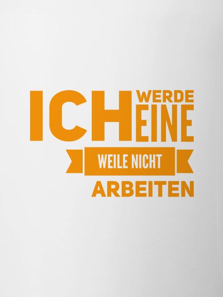 arbeiten war gestern
