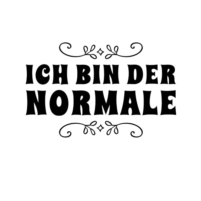 ich bin ganz normal
