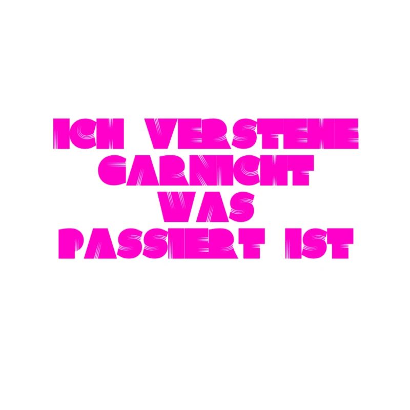 ich verstehe nichts