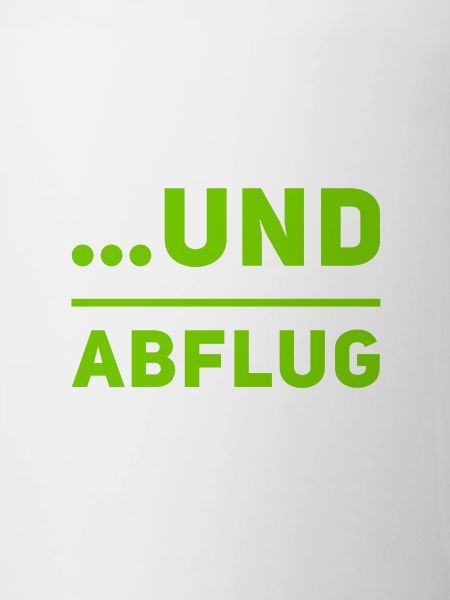 und Abflug