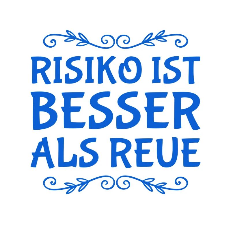 Risk is better