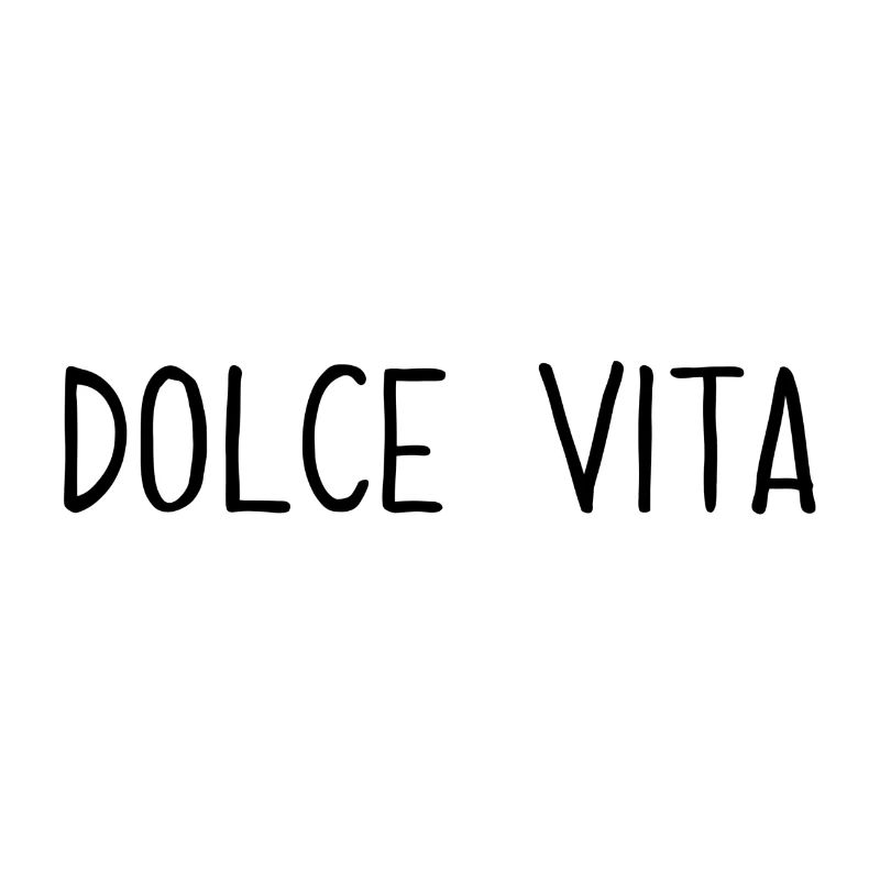 Spruch "Dolce Vita"