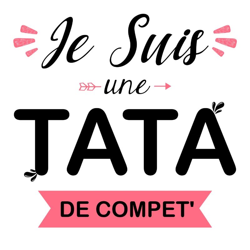 Je Suis une TATA de Compet