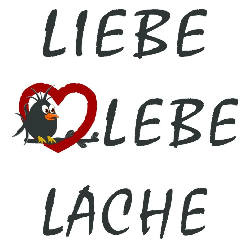 Liebe Lebe Lache