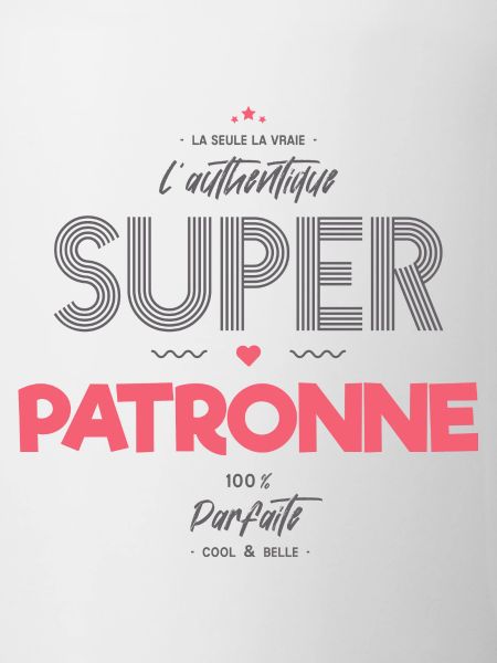 L authentique super patronne