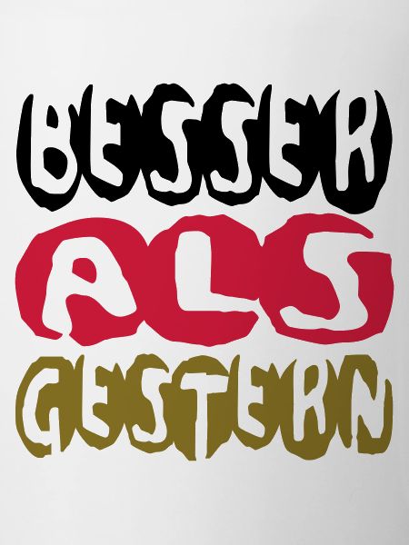 besser als gestern II