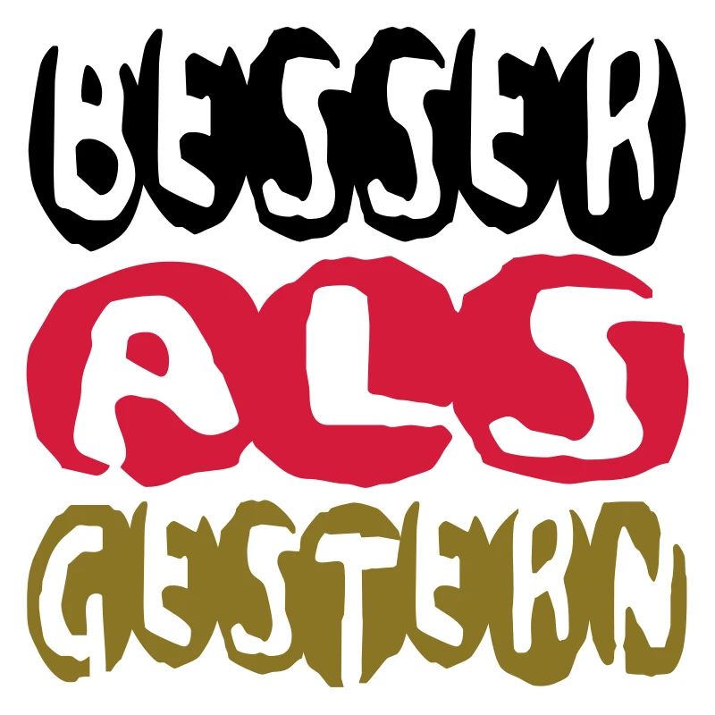 besser als gestern II