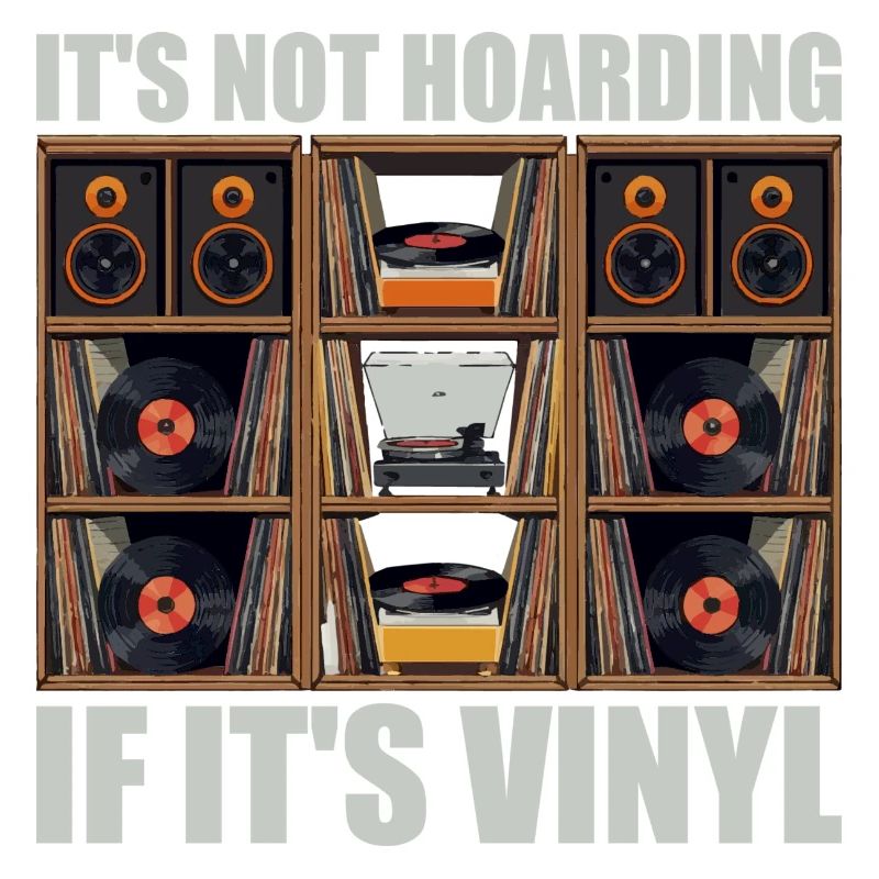 It's not hoarding if it's vinyl